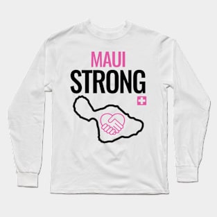 Maui Strong Hawaii Strong Long Sleeve T-Shirt